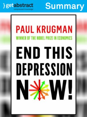 cover image of End This Depression Now! (Summary)
